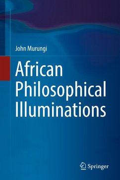African Philosophical Illuminations (eBook, PDF) - Murungi, John