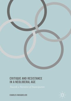 Critique and Resistance in a Neoliberal Age (eBook, PDF)