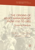 The Origins of Asset Management from 1700 to 1960 (eBook, PDF)
