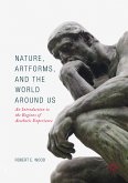 Nature, Artforms, and the World Around Us (eBook, PDF)