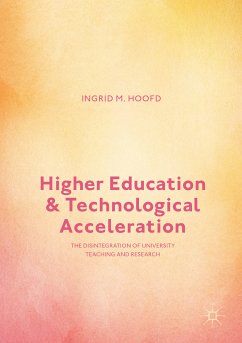 Higher Education and Technological Acceleration (eBook, PDF) - Hoofd, Ingrid M.