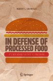 In Defense of Processed Food (eBook, PDF)