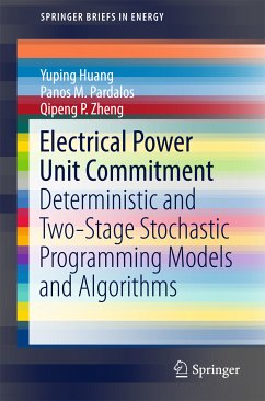 Electrical Power Unit Commitment (eBook, PDF) - Huang, Yuping; Pardalos, Panos M.; Zheng, Qipeng P.