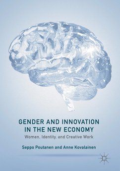 Gender and Innovation in the New Economy (eBook, PDF) - Poutanen, Seppo; Kovalainen, Anne