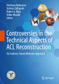 Controversies in the Technical Aspects of ACL Reconstruction (eBook, PDF)