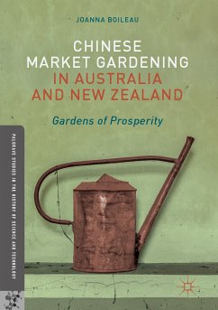 Chinese Market Gardening in Australia and New Zealand (eBook, PDF) - Boileau, Joanna