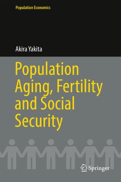 Population Aging, Fertility and Social Security (eBook, PDF) - Yakita, Akira