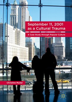 September 11, 2001 as a Cultural Trauma (eBook, PDF) - Muller, Christine