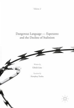 Dangerous Language - Esperanto and the Decline of Stalinism (eBook, PDF) - Lins, Ulrich