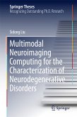 Multimodal Neuroimaging Computing for the Characterization of Neurodegenerative Disorders (eBook, PDF)