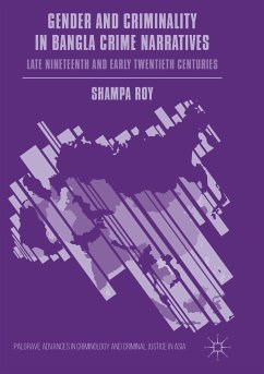 Gender and Criminality in Bangla Crime Narratives (eBook, PDF) - Roy, Shampa