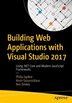 Building Web Applications with Visual Studio 2017 (eBook, PDF) - Japikse, Philip; Grossnicklaus, Kevin; Dewey, Ben