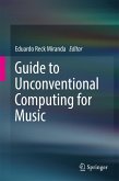 Guide to Unconventional Computing for Music (eBook, PDF)