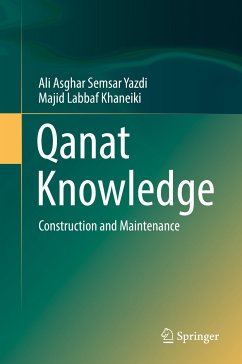 Qanat Knowledge (eBook, PDF) - Semsar Yazdi, Ali Asghar; Labbaf Khaneiki, Majid