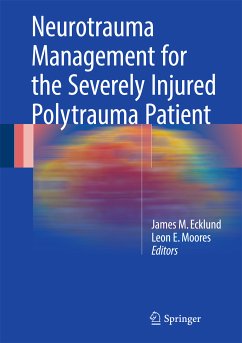 Neurotrauma Management for the Severely Injured Polytrauma Patient (eBook, PDF)