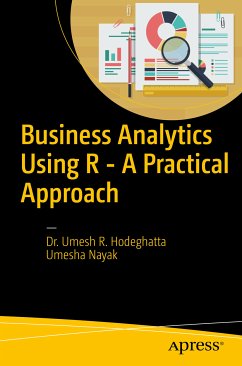 Business Analytics Using R - A Practical Approach (eBook, PDF) - Hodeghatta, Umesh R; Nayak, Umesha