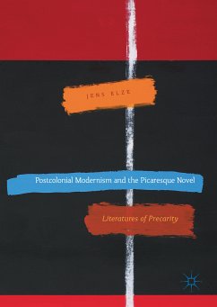 Postcolonial Modernism and the Picaresque Novel (eBook, PDF) - Elze, Jens