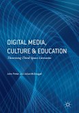 Digital Media, Culture and Education (eBook, PDF)