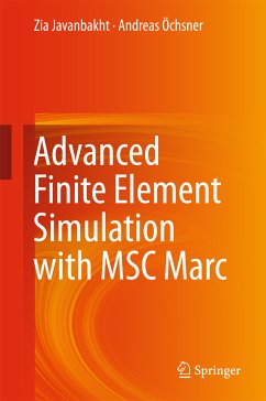 Advanced Finite Element Simulation with MSC Marc (eBook, PDF) - Javanbakht, Zia; Öchsner, Andreas