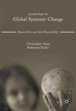 Leadership for Global Systemic Change (eBook, PDF) - Robinson-Easley, Christopher Anne