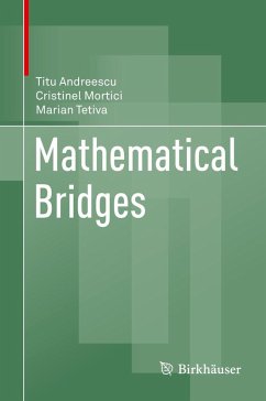 Mathematical Bridges (eBook, PDF) - Andreescu, Titu; Mortici, Cristinel; Tetiva, Marian