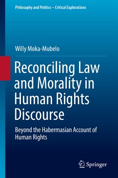 Reconciling Law and Morality in Human Rights Discourse (eBook, PDF) - Moka-Mubelo, Willy