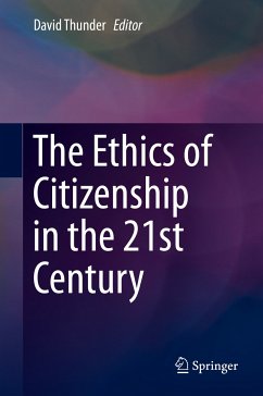 The Ethics of Citizenship in the 21st Century (eBook, PDF)