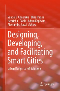 Designing, Developing, and Facilitating Smart Cities (eBook, PDF)