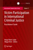 Victim Participation in International Criminal Justice (eBook, PDF)