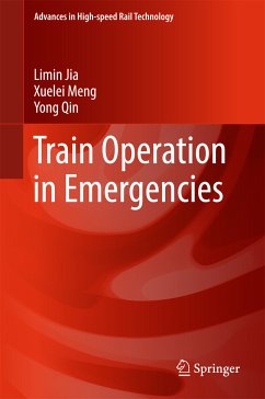 Train Operation in Emergencies (eBook, PDF) - Jia, Limin; Meng, Xuelei; Qin, Yong