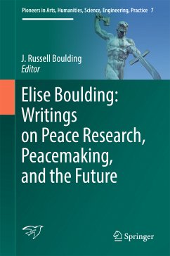 Elise Boulding: Writings on Peace Research, Peacemaking, and the Future (eBook, PDF)