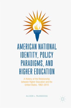 American National Identity, Policy Paradigms, and Higher Education (eBook, PDF) - Palmadessa, Allison L.