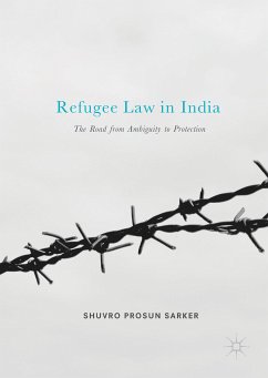 Refugee Law in India (eBook, PDF) - Sarker, Shuvro Prosun