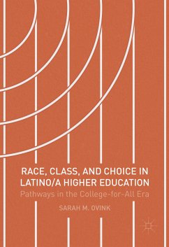 Race, Class, and Choice in Latino/a Higher Education (eBook, PDF) - Ovink, Sarah M