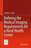 Defining the Medical Imaging Requirements for a Rural Health Center (eBook, PDF)