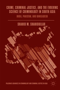 Crime, Criminal Justice, and the Evolving Science of Criminology in South Asia (eBook, PDF)
