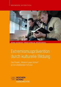 Extremismusprävention durch kulturelle Bildung (eBook, PDF) - Kanbicak, Türkan; Wenzel, Mirjam; Hafeneger, Benno
