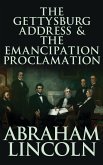 The Gettysburg Address & The Emancipation Proclamation (eBook, ePUB)