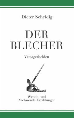 Der Blecher (eBook, ePUB) - Scheidig, Dieter