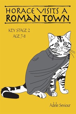 Horace Visits a Roman Town (eBook, ePUB) - Seviour, Adele