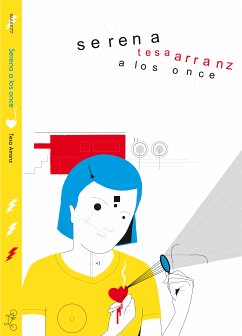 Serena a los once (eBook, ePUB) - Arranz, Tesa