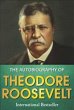 The Autobiography of Theodore Roosevelt... - Bild 1