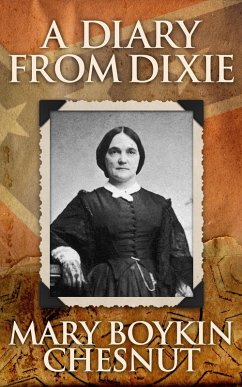 A Diary from Dixie (eBook, ePUB) - Boykin Chesnut, Mary