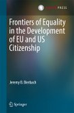 Frontiers of Equality in the Development of EU and US Citizenship (eBook, PDF)