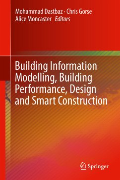 Building Information Modelling, Building Performance, Design and Smart Construction (eBook, PDF)
