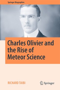 Charles Olivier and the Rise of Meteor Science (eBook, PDF) - Taibi, Richard