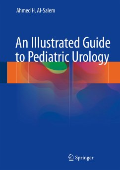 An Illustrated Guide to Pediatric Urology (eBook, PDF) - Al-Salem, Ahmed H.