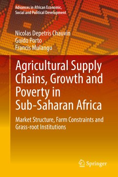 Agricultural Supply Chains, Growth and Poverty in Sub-Saharan Africa (eBook, PDF) - Depetris Chauvin, Nicolas; Porto, Guido; Mulangu, Francis