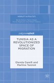Tunisia as a Revolutionized Space of Migration (eBook, PDF)