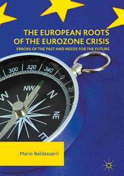 The European Roots of the Eurozone Crisis (eBook, PDF) - Baldassarri, Mario